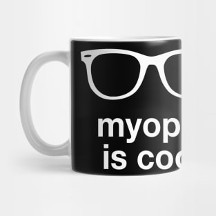 Myopia is cool Mug